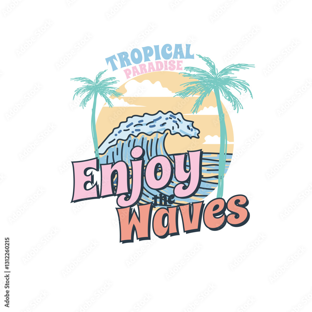 Obraz premium Enjoy the waves Tropical Paradise colourful Summer Nature vector illustration