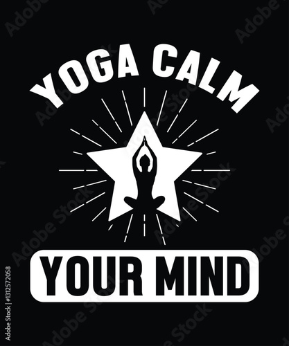 Yoga calm your mind typography t-shirt design. typography t-shirt design. Yoga lover typography t-shirt design. Yoga Logo