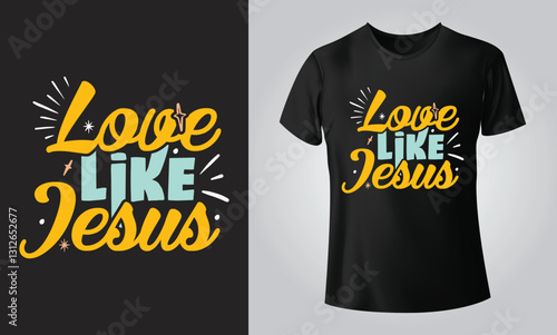 Love Like Jesus | Christian Quote Digital Design | DTF,  EPS | Cut File for Cricut, Silhouette | Inspirational Religious Art