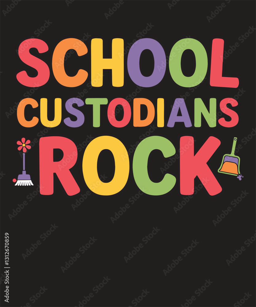 Fototapeta premium Funny & Motivational Custodian, Janitor & School Cleaning Staff Vector Graphics - Inspirational Quotes, Retirement, School Humor, Office Motivation, Cleaning Service Designs for Teachers