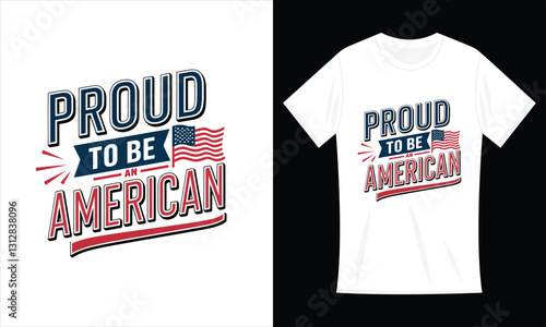 Proud To Be An American Flag T-shirt