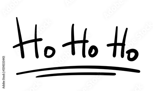 Ho Ho Ho text with double underline bold black letters on white background doodle style, Hand drawn design Santa Claus laugh banner