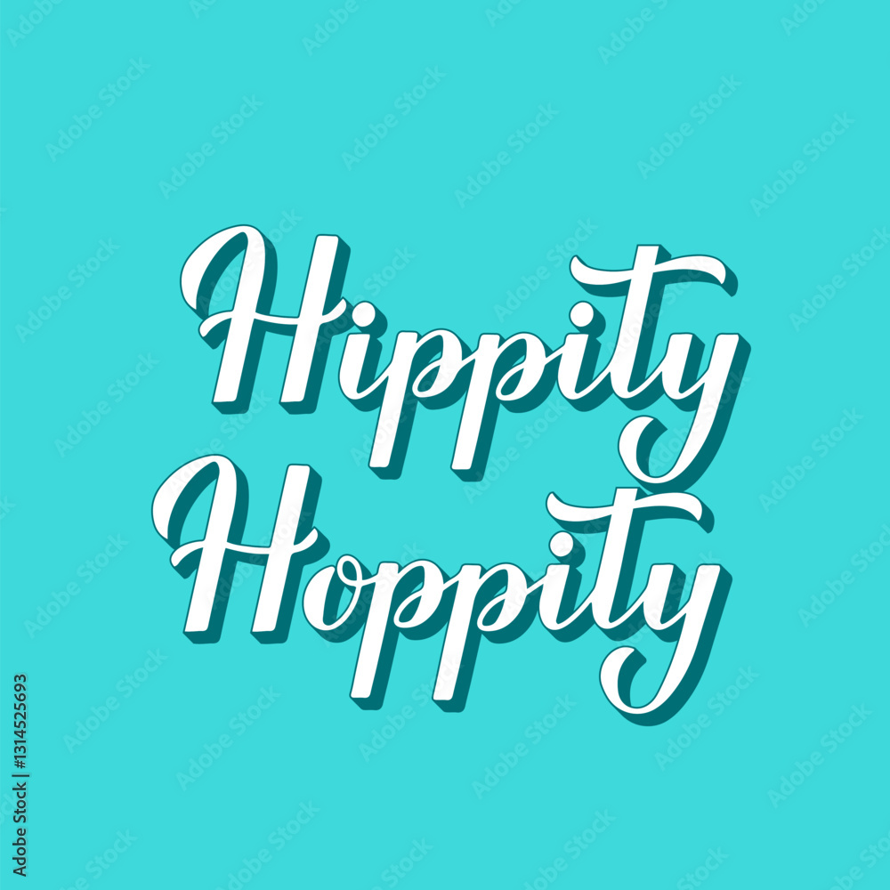 Hippity hoppity. Funny Easter quote 3d lettering on mint green background. Vector template for typography poster, greeting card, banner, etc.