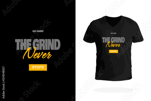 The Grind Never Stops Motivational T Shirt Hustle Mindset