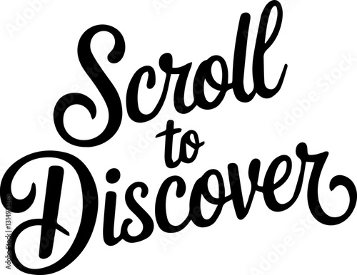 Scroll to Discover.