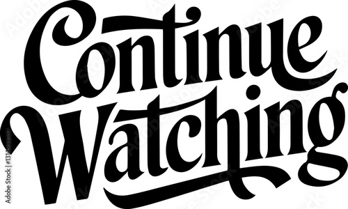 Continue Watching.