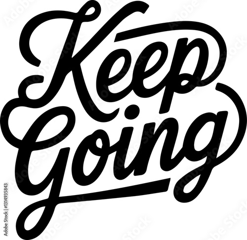 Keep Going.