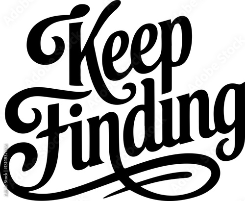 Keep Finding.