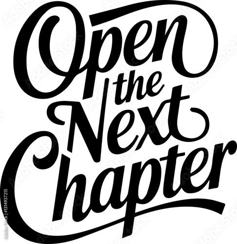 Open the Next Chapter.