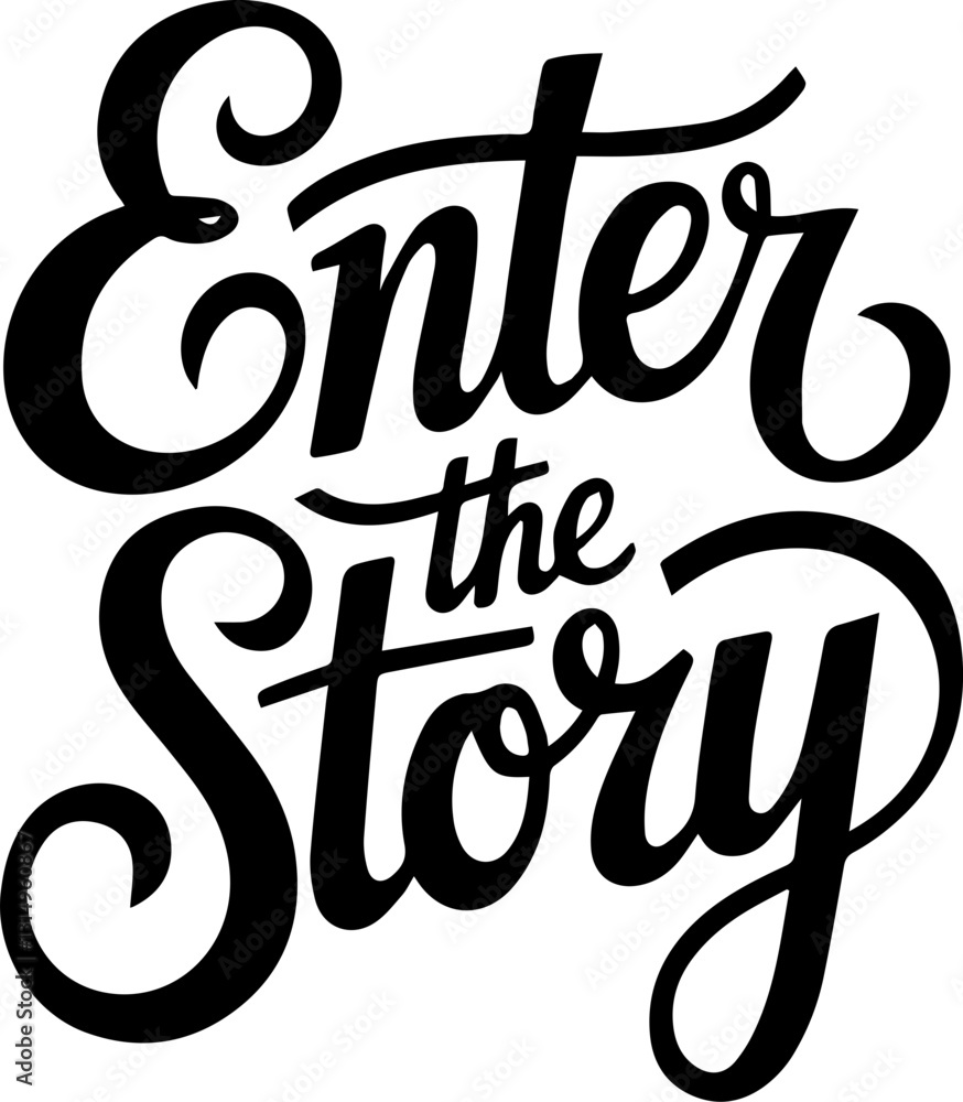 Obraz premium Enter the Story.