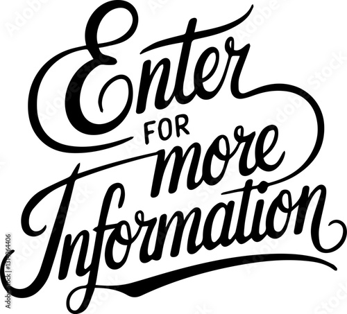 Enter for More Information.