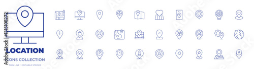 Location icons collection. Thin Line icons, editable stroke. location, locate, location pin, parking, map, route, arrival time, safe place