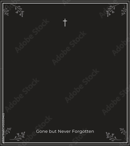 Gone but never forgotten: Memorial Announcement Card Illustration with Blank Text Box