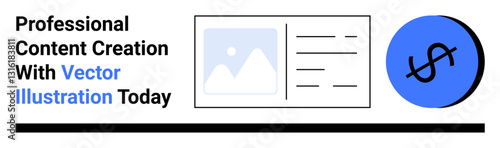 Text highlighting content creation paired with a simple layout. Includes an image placeholder, card style with text, and money icon. Ideal for marketing, branding, design services, finance, online
