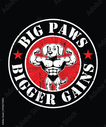 Big Paws, Bigger Gains fitness gym t-shirt design