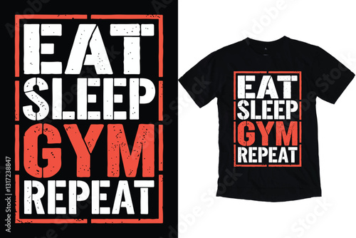 Eat Sleep Gym Repeat Motivational Fitness T-Shirt texture Design vector illustration for Workout Enthusiasts