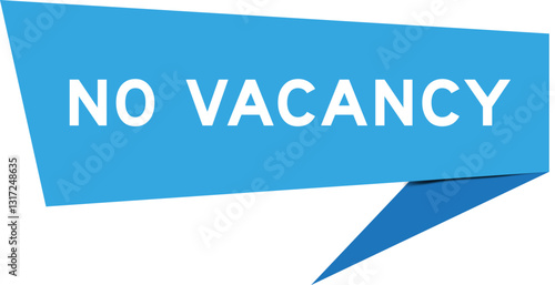 Blue color speech banner with word no vacancy on white background