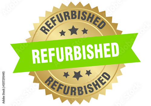 refurbished. refurbished round green and gold label isolated on transparent background