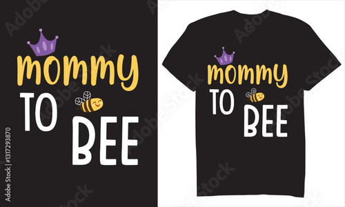 Print mommy to bee tshirt design