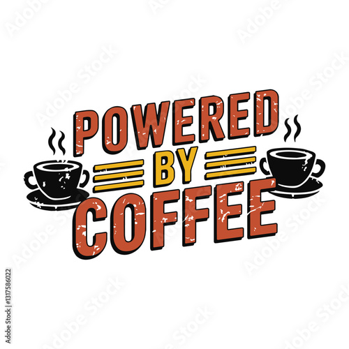 Powered by Coffee T Shirt Design