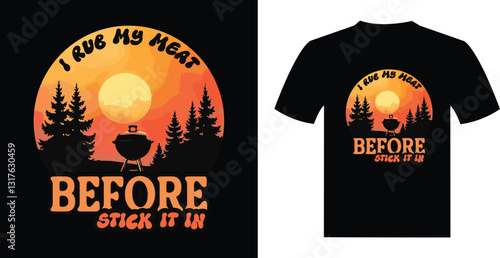 i rub my meat before stick it t shart design, typography t shart design. Generated with AI