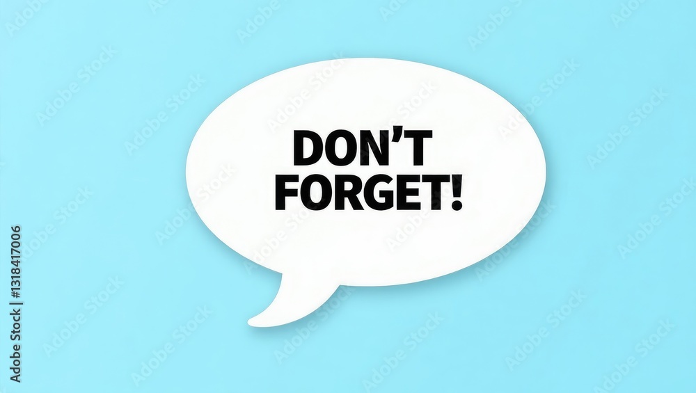 Reminder speech bubble saying Reminder speech bubble saying