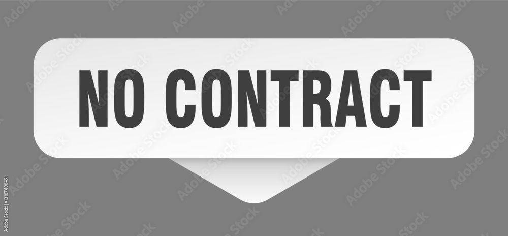 no contract sticker. no contract sign isolated on gray background no contract sticker. no contract sign isolated on gray background