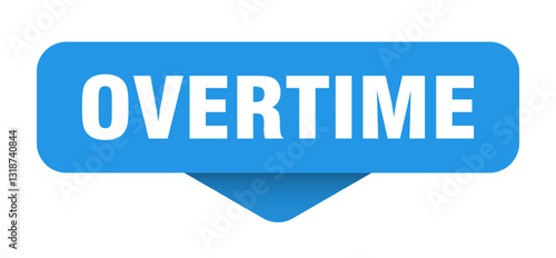 overtime sticker. overtime sign on transparent background