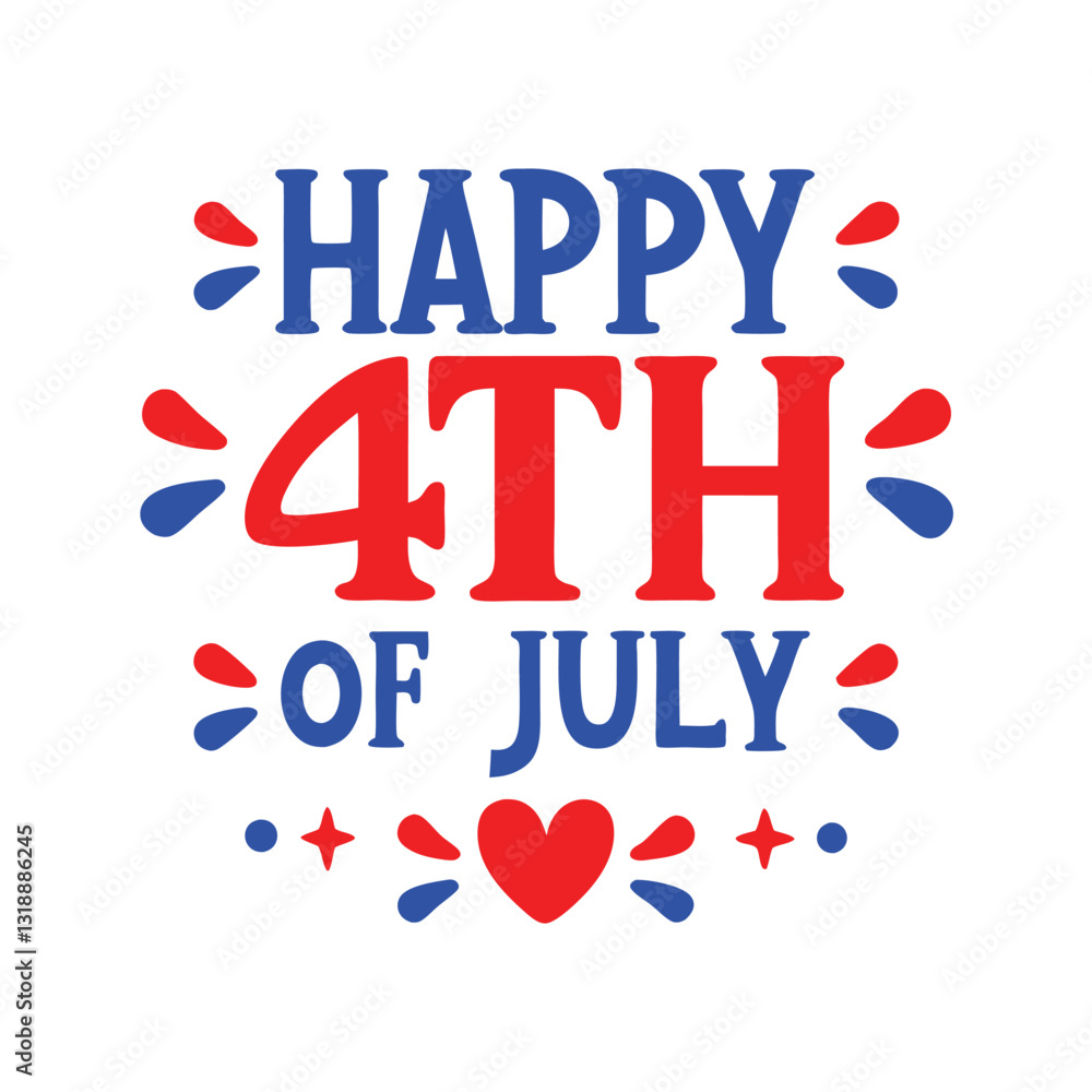 Fototapeta premium Happy 4th of July Typography and Text Vector Art Illustration for Independence Day