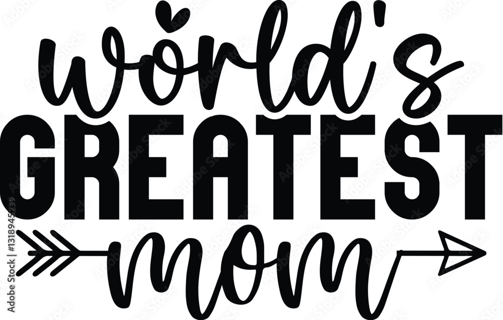 World's Greatest Mom World's Greatest Mom