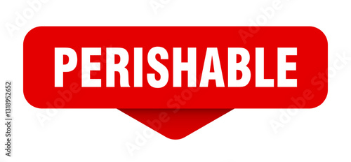 perishable sticker. perishable sign on transparent background