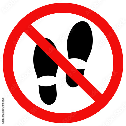 Do not walk or stand here sign. Do not step sign, Do not Shoes sign. flat vector illustration design.