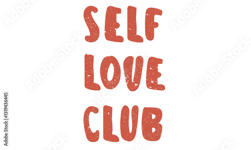 Self love club artwork. Love you more artwork for poster, sticker, apparel and others. Valentine heart graphic print design.