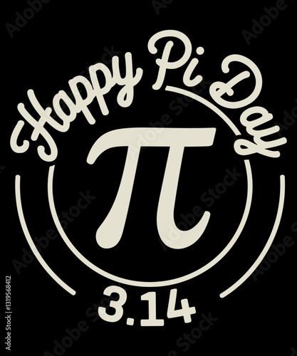 Happy Pi Day Pie 3.14 Math Science Pi Symbol