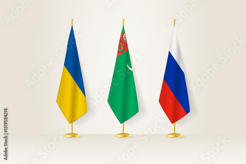 Diplomatic Meeting Representation, Ukraine, Turkmenistan and Russia Flags. Flags on Diplomatic Stands.