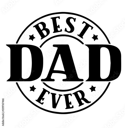 Father's Day logo with 'DAD' text and 'BEST' and 'EVER' for a celebratory design.