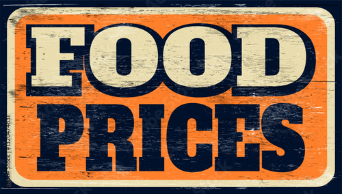 Aged vintage food prices sign on wood