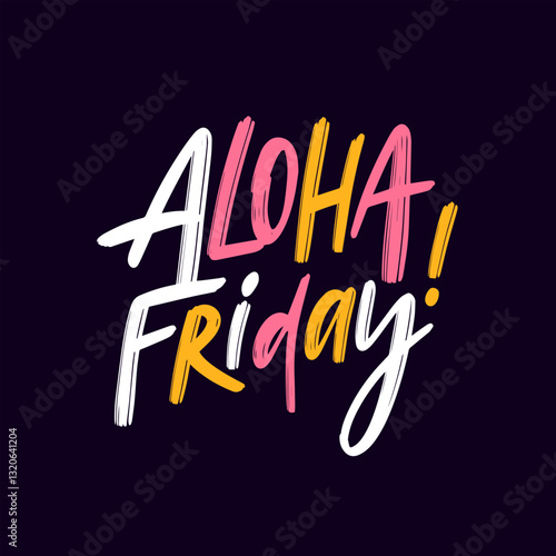 A stunning Aloha Friday Celebration Graphic designed to evoke enthusiastic and vibrant vibes
