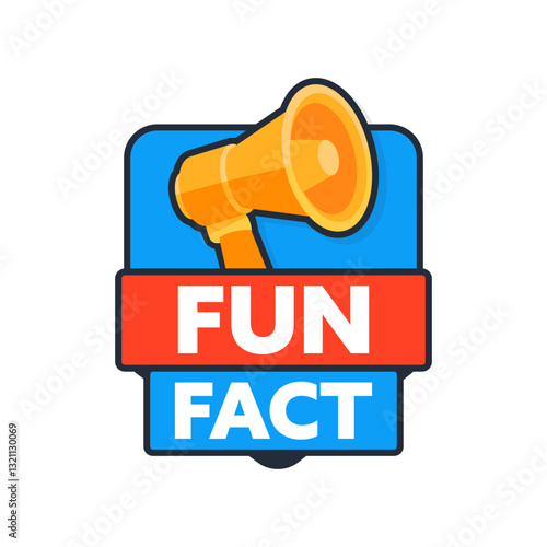 Fun fact sign with megaphone and blue and red label