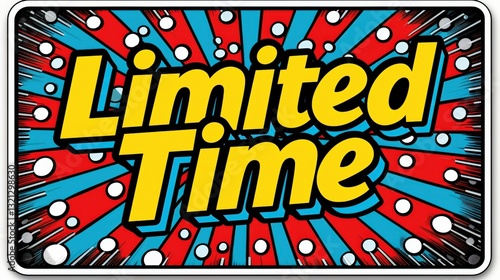Limited Time Offer, Comic Book Style Graphic Design