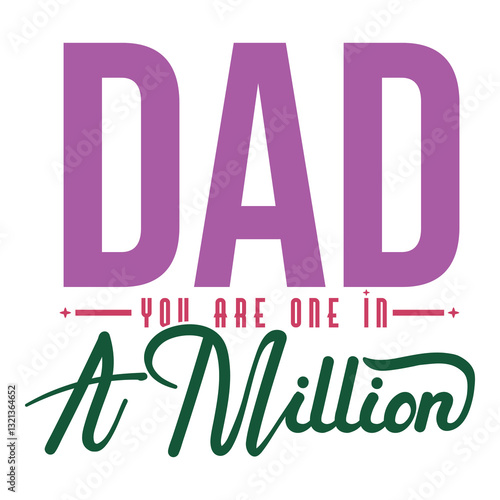Typography design expressing admiration for dads with bold and colorful style.