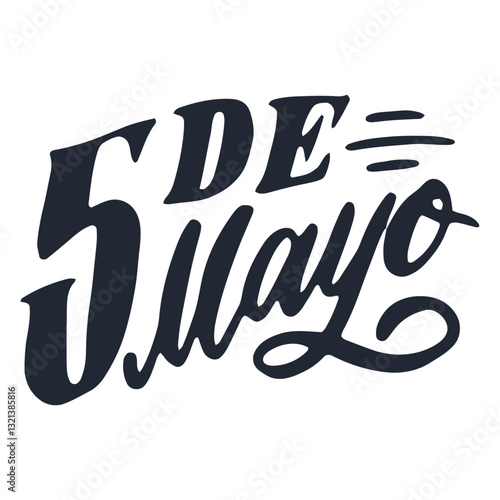 5 de Mayo Illustration: Hand-lettered artistry displays the festive phrase celebrating cultural pride and heritage.