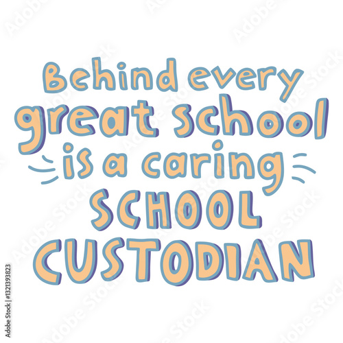 School Custodian's Dedication: A hand-drawn illustration celebrates the unsung heroes, the school custodians, highlighting their essential role in creating a nurturing learning environment.