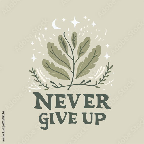 never give up quote typography
