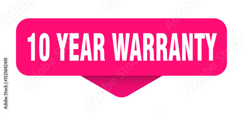 10 year warranty sticker. 10 year warranty sign on transparent background