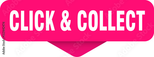 click & collect sticker. click & collect sign on transparent background