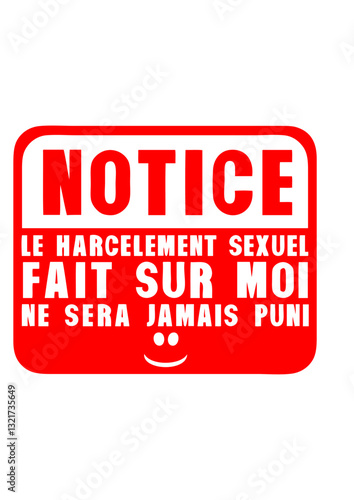 le harcelement sexuel sur moi ne sera jamais punis humour