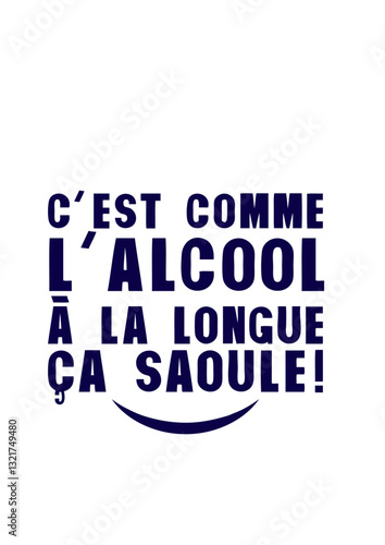 ajouter texte alcool longue saoule soule citation