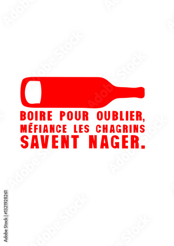 boire oublier chagrins savent nager citation alcool