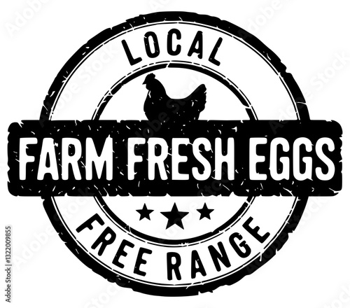 Local Free Range Farm Fresh Eggs Distressed Circle Shape Stamp Logo Sign Sticker Label Design with Stars and Chicken Illustration